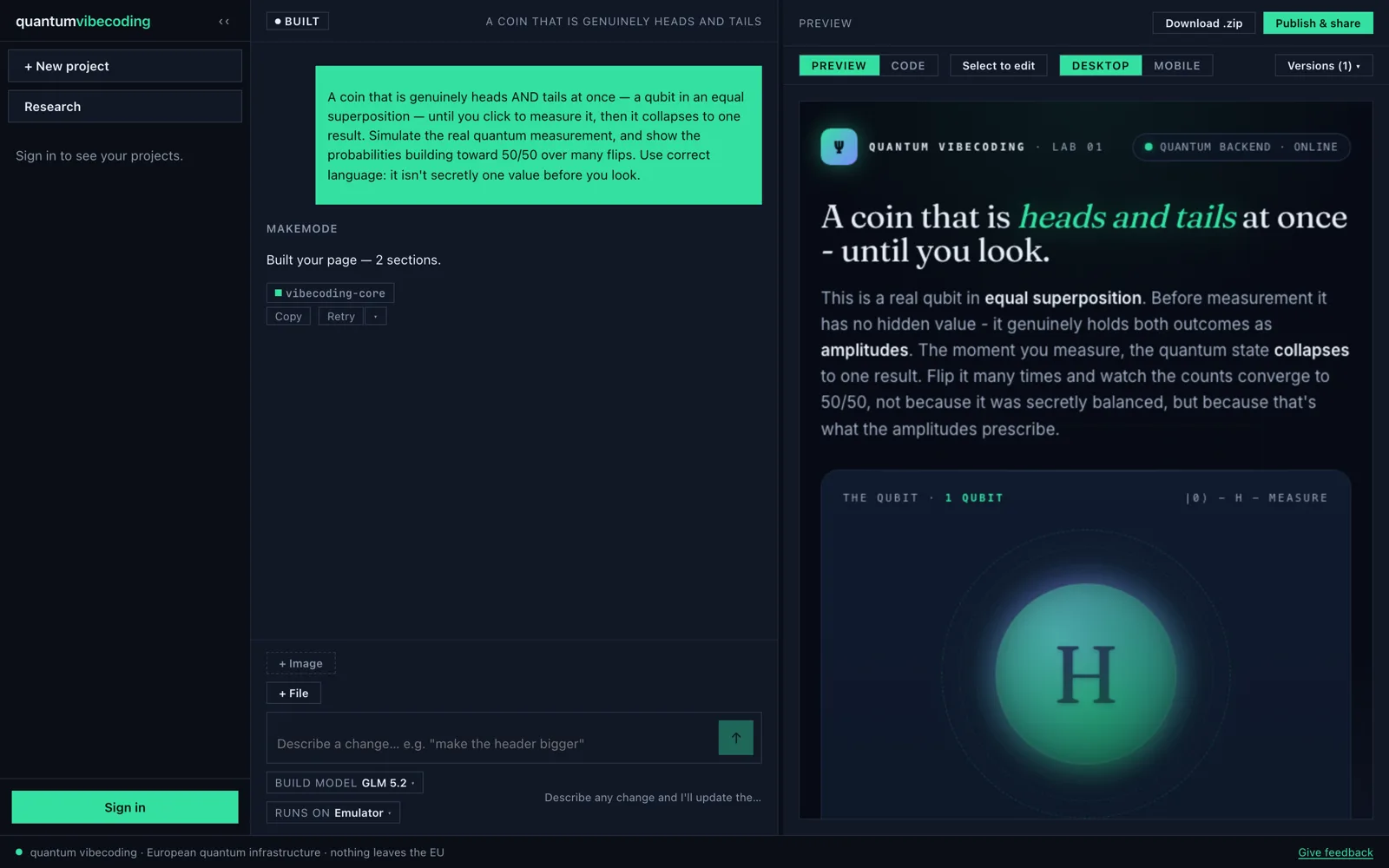 A built quantum sim in Quantum Vibecoding — Schrödinger's coin as a real qubit in superposition, a glowing Bloch-sphere visual in the live preview, shaped by the vibecoding-core skill and running on a real EU quantum backend.